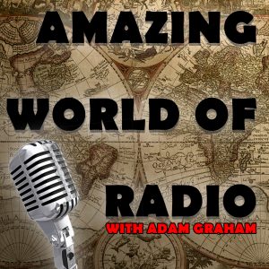 Amazing World of Radio - with Adam Graham. World map with microphone in front of it